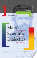Marx's Scientific Dialectics