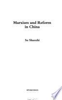 Marxism and Reform in China