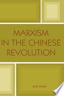 Marxism in the Chinese Revolution
