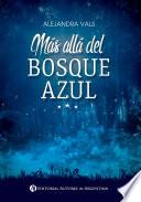 Más allá del bosque azul