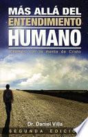 Más Allá Del Entendimiento Humano