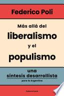 Más allá del liberalismo y el populismo