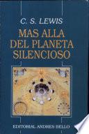 Más allá del planeta silencioso
