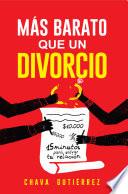 ¡Más Barato que un Divorcio!