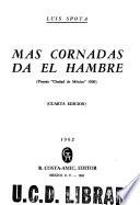Más cornadas da el hambre