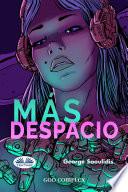 Más Despacio