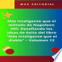 Más inteligente que el método de Napoleón Hill: Desafiando las ideas de éxito del libro Más inteligente que el diablo - Volumen 12