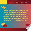 Más inteligente que el método de Napoleón Hill: Desafiando las ideas de éxito del libro Más inteligente que el diablo - Volumen 14