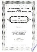 Mas libros y folletos de la Universidad compostelana: Impresos de la primera mitad del siglo XVIII no incluidos en los catálogos del Ilmo. Sr. D. José Ma. de Bustamante (v.1). Impresos de la segunda mitad del XVIII y otros sin dataciòn segura del mismo siglo no incluidos en los catálogos del Ilmo. Sr. D. José M.a de Bustamante (v.2)