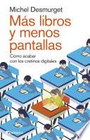 Más libros y menos pantallas