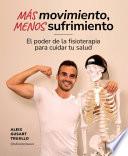 Más movimiento, menos sufrimiento
