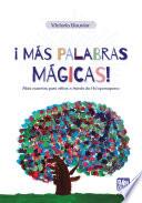 ¡Más palabras mágicas!