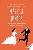 Más que juntos
