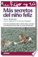 Más secretos del niño feliz
