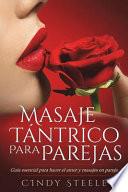 Masaje Tántrico Para Parejas