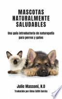 Mascotas naturalmente saludables