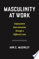 Masculinity at Work