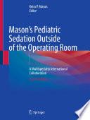 Mason's Pediatric Sedation Outside of the Operating Room