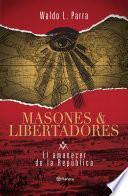 Masones & libertradores 1
