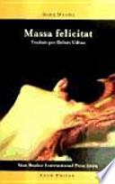 Massa felicitat