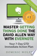 Master Getting Things Done the David Allen Way with Evernote
