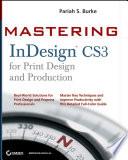 Mastering InDesign CS3 for Print Design and Production