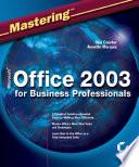 Mastering Microsoft Office 2003 for Business Professionals