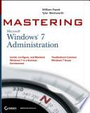 Mastering Microsoft Windows 7 Administration