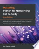 Mastering Python for Networking and Security