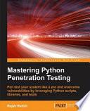 Mastering Python Penetration Testing