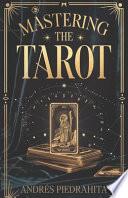 Mastering the Tarot