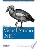 Mastering Visual Studio .NET