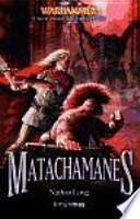 Matachamanes