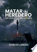 Matar al heredero