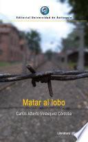 Matar al lobo