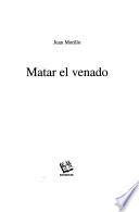 Matar el venado