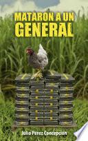 Mataron a un general