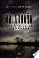 Matarraña, los gritos de la tormenta