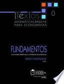 Matemáticas básicas para economistas 0. Fundamentos