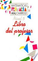 Matemáticas Primaria 5 Libro del Profesor.