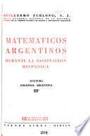 Matemáticos argentinos durante la dominación hispánica