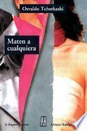 Maten a cualquiera