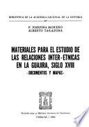 Materiales para el estudio de las relaciones interétnicas en la Guajira, siglo XVIII