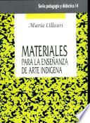 Materiales para la enseñanza de arte indígena