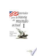 Materiales para la historia del mundo actual