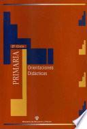 Materiales para la reforma. Educación primaria (segundo ciclo). Orientaciones didácticas