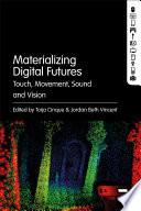 Materializing Digital Futures