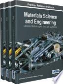 Materials Science and Engineering: Concepts, Methodologies, Tools, and Applications