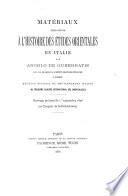Matériaux pour servir à l'histoire des études orientales en Italie