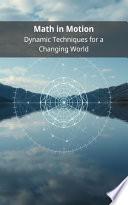 Math in Motion: Dynamic Techniques for a Changing World